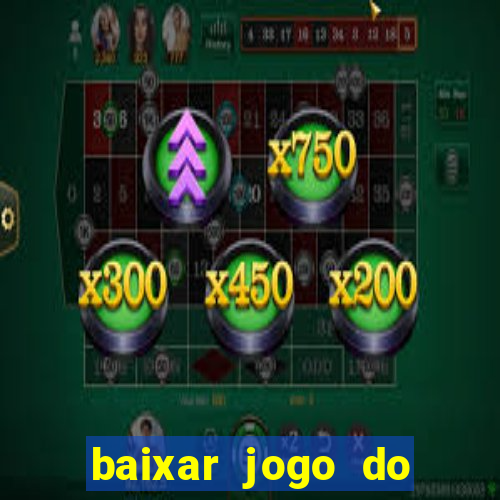 baixar jogo do tigrinho demo